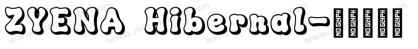 ZYENA Hibernal字体转换